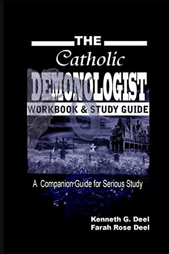 Stock image for The Catholic Demonologist: Workbook and Study Guide: A companion guidebook for the serious Demonology study for sale by AwesomeBooks