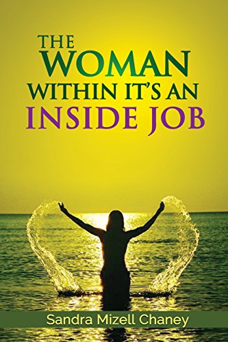 9781492212195: The Woman Within: It's An Inside Job