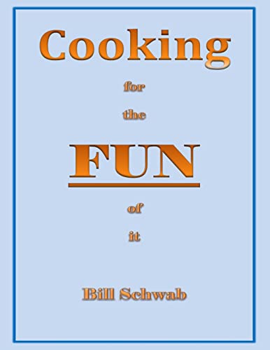 Imagen de archivo de Cooking for the FUN of it: How I got to fun from loss a la venta por Lucky's Textbooks