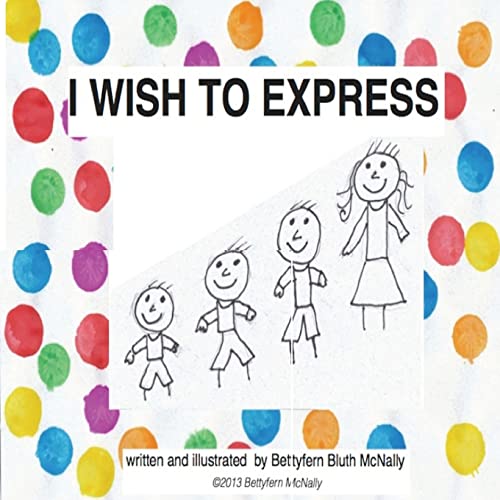 Stock image for I Wish to Express for sale by California Books