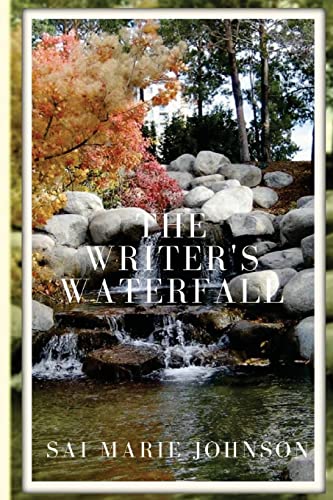Beispielbild fr The Writer's Waterfall: A Collection of Poems zum Verkauf von THE SAINT BOOKSTORE