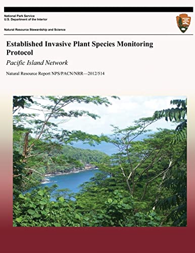 9781492218319: Established Invasive Plant Species Monitoring Protocol: Pacific Island Network