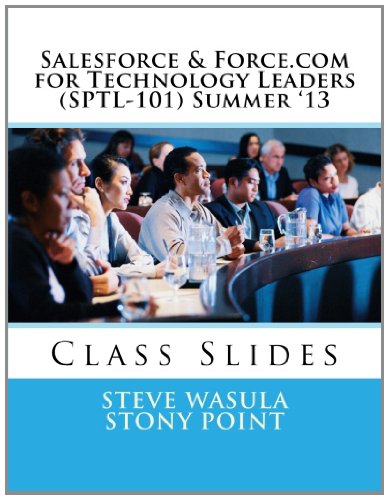 Beispielbild fr Salesforce & Force.com for Technology Leaders (SPTL-101) Summer '13: Class Slides zum Verkauf von Revaluation Books