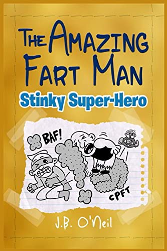 Imagen de archivo de The Amazing Fart-Man: Stinky Super Hero (The Disgusting Adventures of Milo Snotrocket) a la venta por Gulf Coast Books