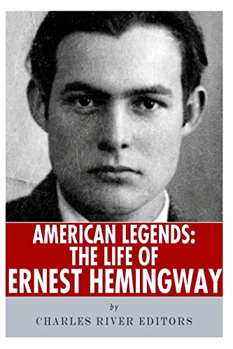 Beispielbild fr American Legends: The Life of Ernest Hemingway zum Verkauf von THE SAINT BOOKSTORE