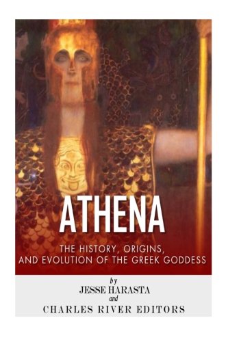 Stock image for Athena: The Origins and History of the Greek Goddess for sale by BooksRun