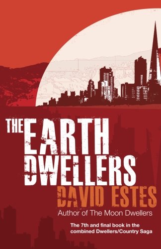Imagen de archivo de The Earth Dwellers (The Dwellers Saga) a la venta por SecondSale