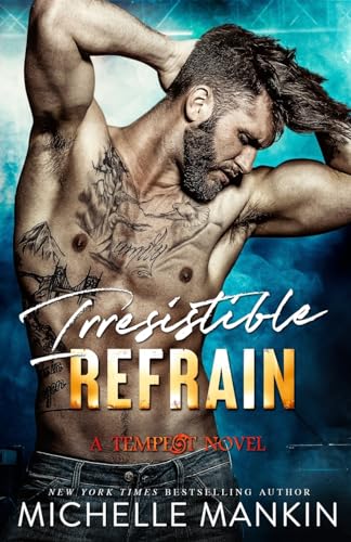 Stock image for Irresistible Refrain: Volume 1 (Tempest) for sale by WorldofBooks
