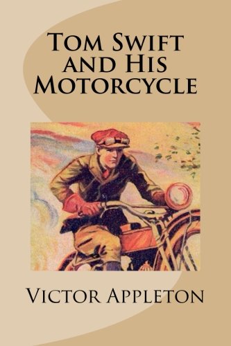 Beispielbild fr Tom Swift and His Motorcycle zum Verkauf von Jenson Books Inc