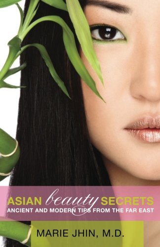 Beispielbild fr Asian Beauty Secrets: Ancient and Modern Tips from the Far East zum Verkauf von Wonder Book