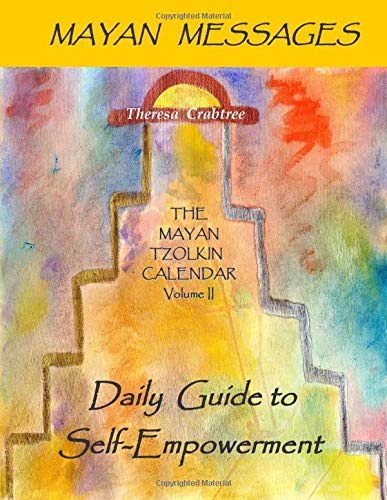 Imagen de archivo de Mayan Messages: Daily Guide to Self-Empowerment a la venta por Bookmans