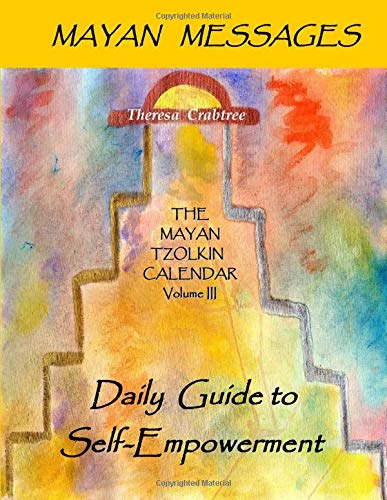 Imagen de archivo de Mayan Messages: Daily Guide to Self-Empowerment a la venta por Bookmans