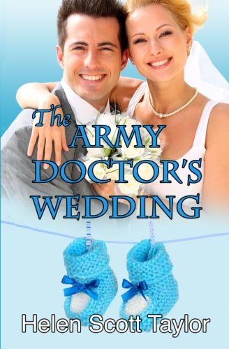 Beispielbild fr The Army Doctor's Wedding: Volume 2 (Army Doctor's Baby Series #2) zum Verkauf von WorldofBooks