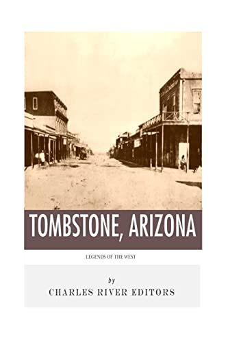 Imagen de archivo de Legends of the West: Tombstone, Arizona a la venta por Save With Sam