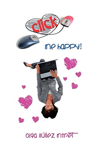 Stock image for Click Me Happy!: A Romantic Novella with Three Endings for sale by THE SAINT BOOKSTORE