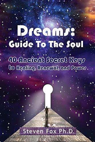 Stock image for Dreams: Guide To The Soul: 40 Ancient Secret Keys to Healing, Renewal and Power (Cambridge Studies in Linguistics (Paperback)) for sale by SecondSale