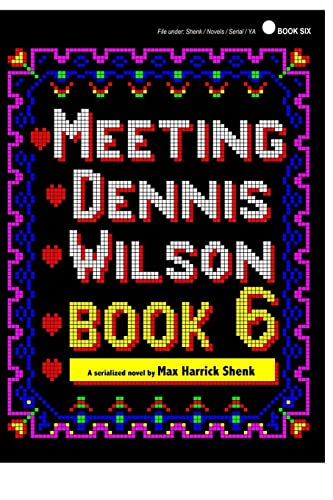 Beispielbild fr Meeting Dennis Wilson: Book Six zum Verkauf von THE SAINT BOOKSTORE