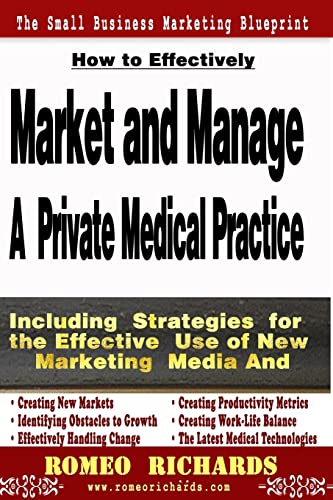 Stock image for How to Effectively Market and Manage a Private Medical Practice for sale by Lucky's Textbooks