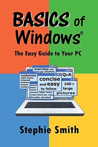 Stock image for BASICS of Windows: The Easy Guide to Your PC for sale by Dream Books Co.