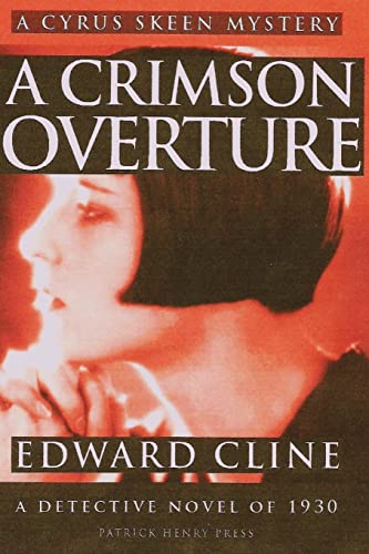 

A Crimson Overture: A Detective Novel of 1930 (The Cyrus Skeen Detective Series)