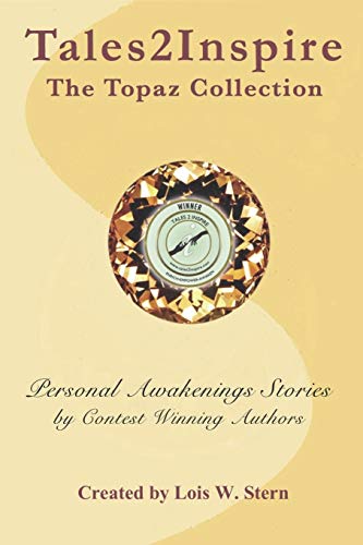 9781492252054: Tales2Inspire: The Topaz Collection - Awakening & Aha Moments