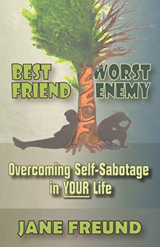 Imagen de archivo de Best Friend Worst Enemy - Overcoming Self-Sabotage in YOUR Life a la venta por Lucky's Textbooks