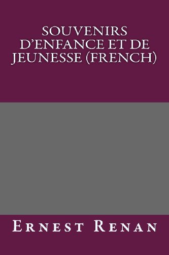 9781492262312: Souvenirs d'enfance et de jeunesse (French) (French Edition)