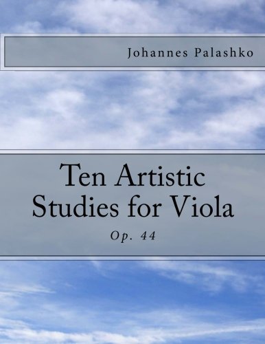 9781492263227: Ten Artistic Studies for Viola: Op. 44 (German Edition)