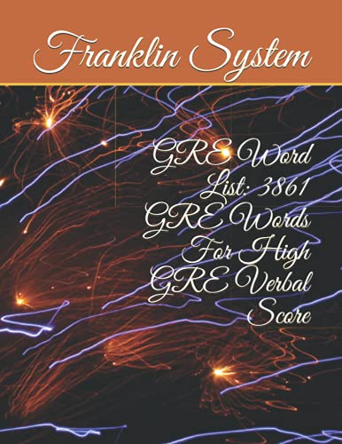 Imagen de archivo de GRE Word List: 3861 GRE Words For High GRE Verbal Score a la venta por HPB-Ruby
