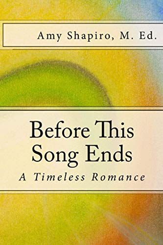 Stock image for Before This Song Ends: A Timeless Romance for sale by Open Books