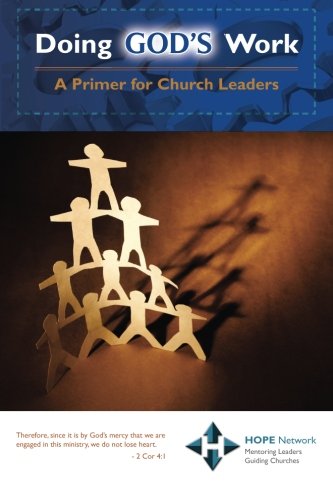 Stock image for Doing God's Work: A Primer for Church Leaders for sale by ThriftBooks-Dallas