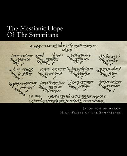 9781492276357: The Messianic Hope Of The Samaritans: Large-Print Edition