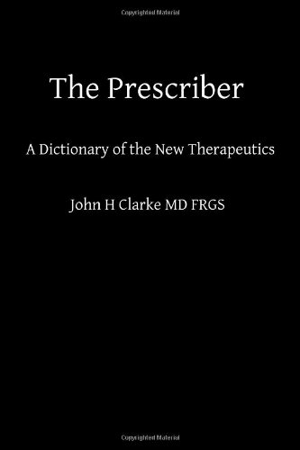 Beispielbild fr The Prescriber: A Dictionary of the New Therapeutics zum Verkauf von AwesomeBooks