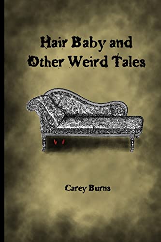 9781492279235: Hair Baby and Other Weird Tales