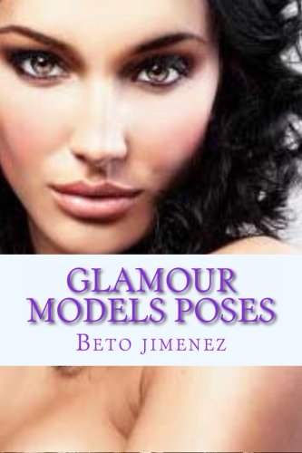 Beispielbild fr Glamour Models Poses zum Verkauf von Revaluation Books
