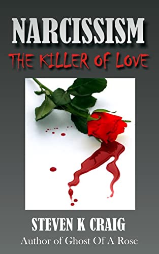 Imagen de archivo de NARCISSISM - The Killer of Love a la venta por SecondSale