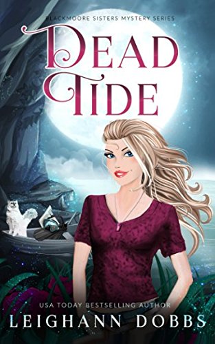 Stock image for Dead Tide (Blackmoore Sisters Cozy Mysteries) for sale by HPB-Ruby