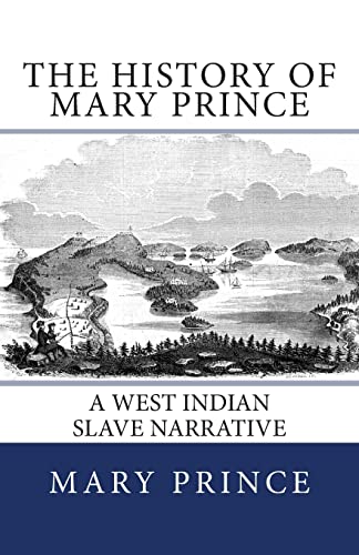 9781492287278: The History of Mary Prince: A West Indian Slave Narrative