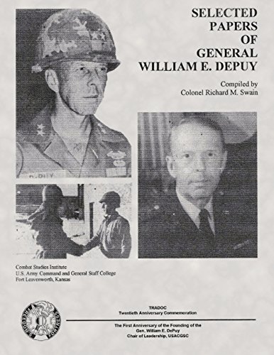 Imagen de archivo de Selected Papers of General William E. DePuy a la venta por Revaluation Books