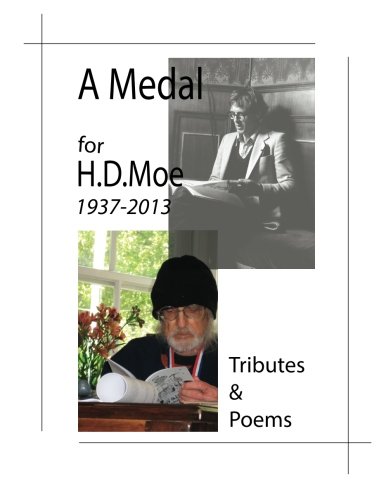 Stock image for A Medal for H.D. Moe: Tributes and Poems for sale by Revaluation Books