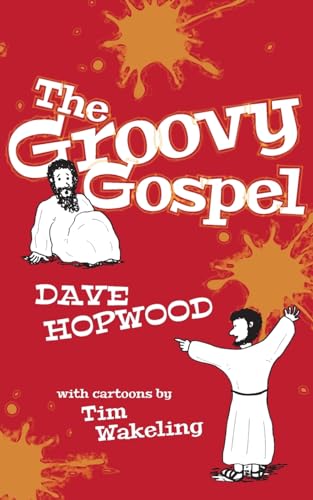 Beispielbild fr The Groovy Gospel: Volume 1 (The Blistering Bible) zum Verkauf von WorldofBooks