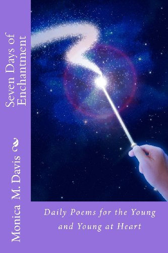 9781492293781: Seven Days of Enchantment: Daily Poems for the Young and Young at Heart