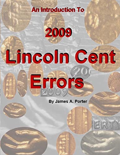 An Introduction to 2009 Lincoln Cent Errors