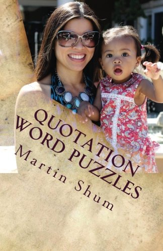 Imagen de archivo de Quotation Word Puzzles: Word search with quotations by famous authors (Play and learn word puzzles) (Volume 3) a la venta por Revaluation Books