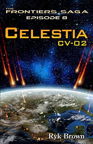 9781492294955: Ep.#8 - "Celestia: CV-02": The Frontiers Saga