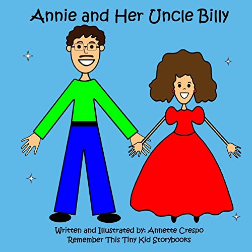 Beispielbild fr Annie and her Uncle Billy zum Verkauf von THE SAINT BOOKSTORE