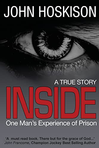 9781492299738: Inside - One Man's Experience of Prison