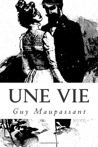 9781492302186: Une vie (French Edition)