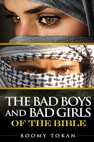 Beispielbild fr The Bad Boys and Girls Of The Bible zum Verkauf von THE SAINT BOOKSTORE