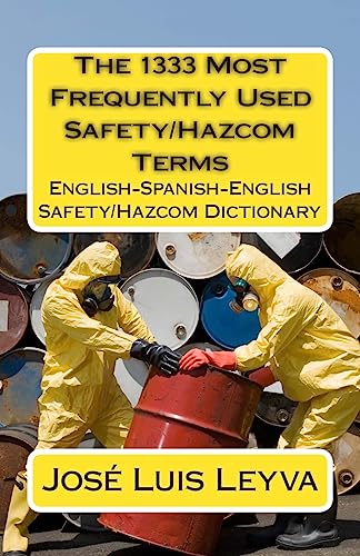 Stock image for The 1333 Most Frequently Used Safety/Hazcom Terms: English-Spanish-English Safety/Hazcom Dictionary for sale by ThriftBooks-Dallas